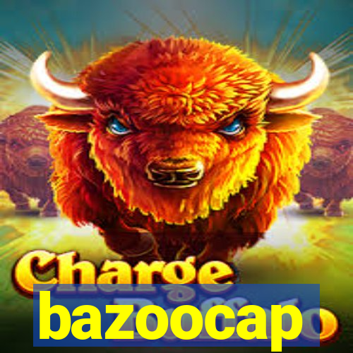 bazoocap