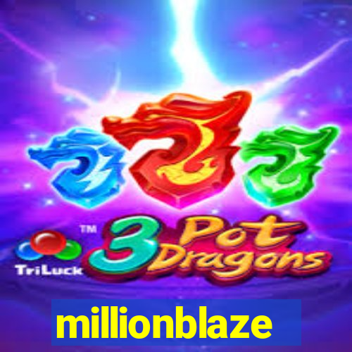 millionblaze