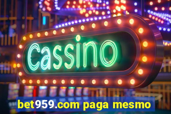 bet959.com paga mesmo