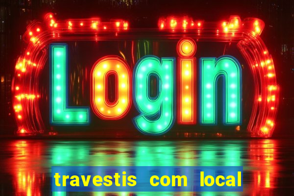 travestis com local na baixada fluminense