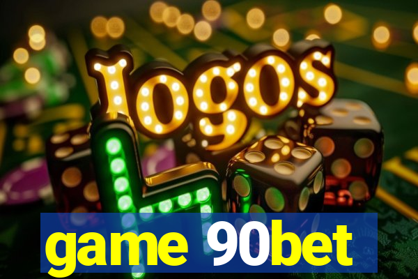 game 90bet