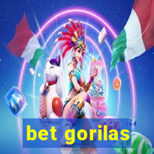 bet gorilas