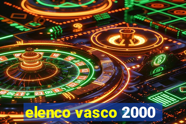 elenco vasco 2000