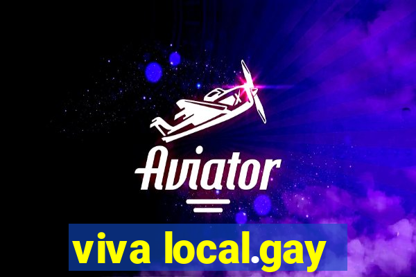 viva local.gay