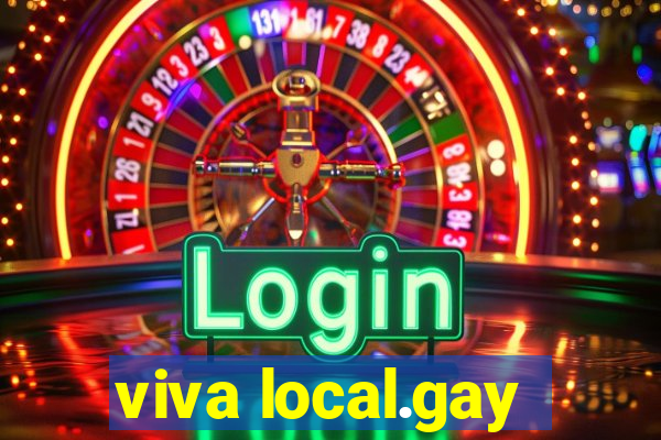 viva local.gay