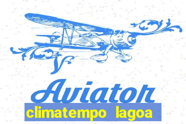 climatempo lagoa real bahia