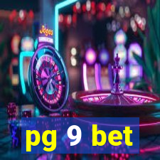 pg 9 bet