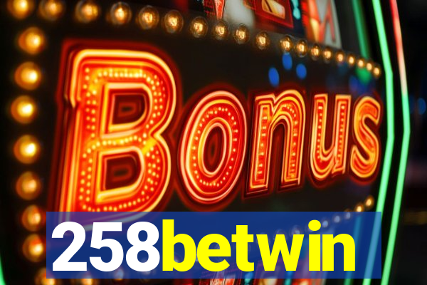258betwin