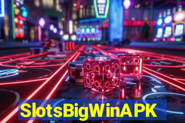 SlotsBigWinAPK