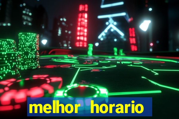 melhor horario jogar aviator