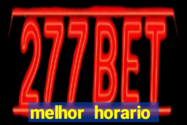 melhor horario jogar aviator