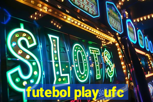 futebol play ufc