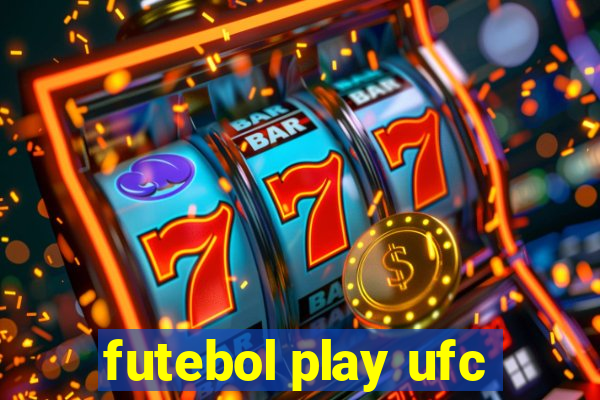 futebol play ufc