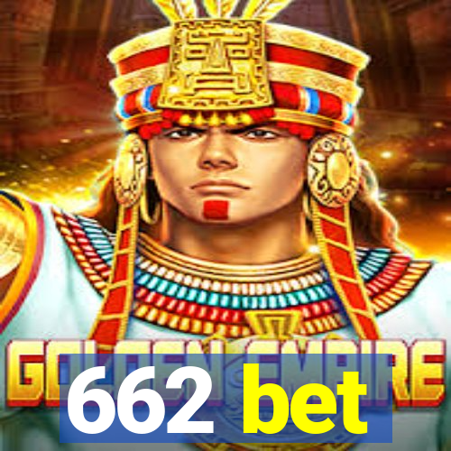 662 bet