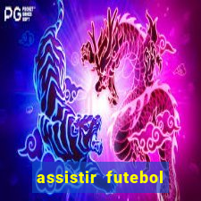 assistir futebol online multi canais