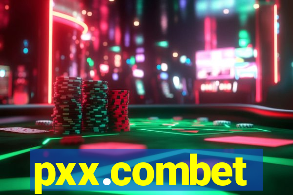 pxx.combet