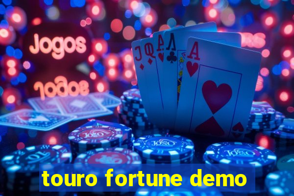 touro fortune demo