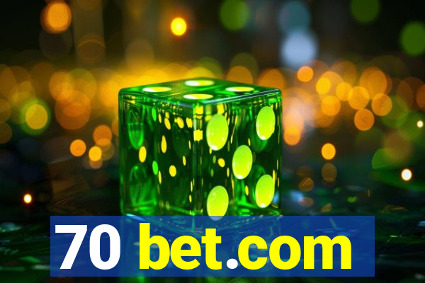 70 bet.com