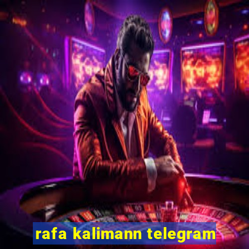 rafa kalimann telegram