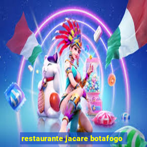restaurante jacare botafogo