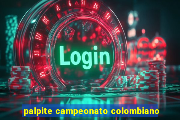 palpite campeonato colombiano