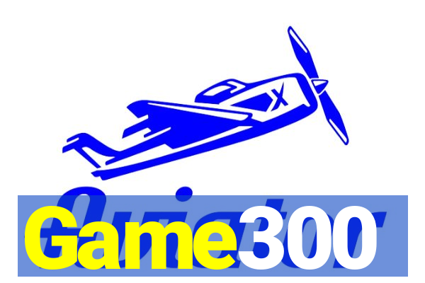 Game300