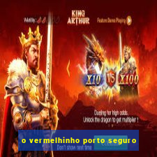 o vermelhinho porto seguro