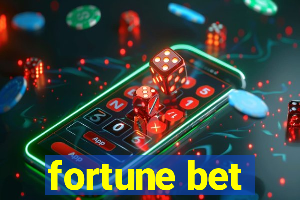 fortune bet