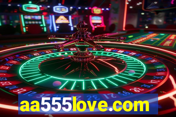 aa555love.com