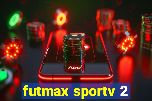 futmax sportv 2