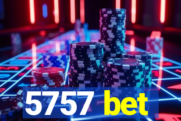 5757 bet