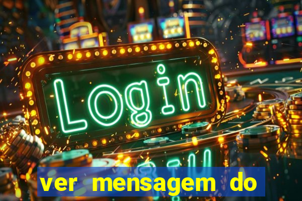 ver mensagem do bingo da amizade
