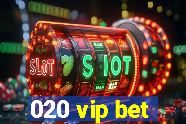 020 vip bet
