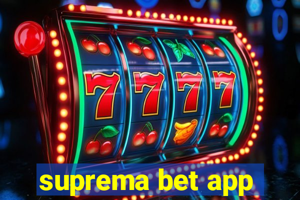 suprema bet app