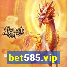 bet585.vip