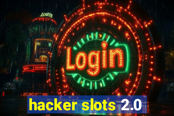 hacker slots 2.0