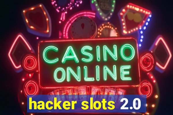 hacker slots 2.0