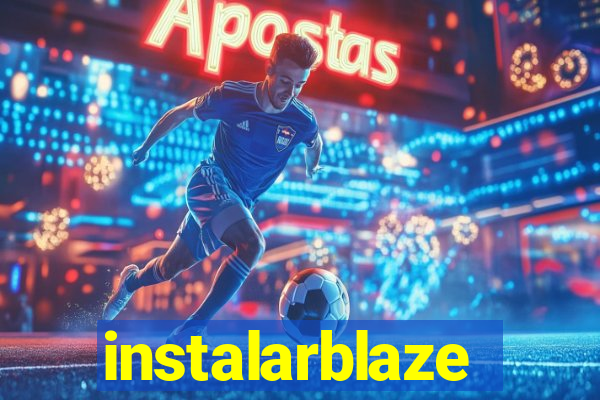 instalarblaze