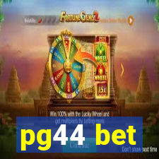pg44 bet