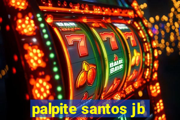 palpite santos jb