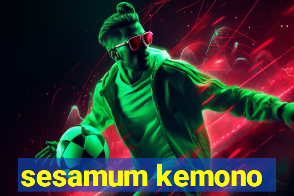 sesamum kemono