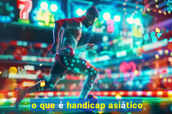 o que é handicap asiático
