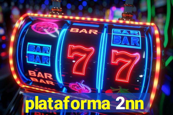 plataforma 2nn