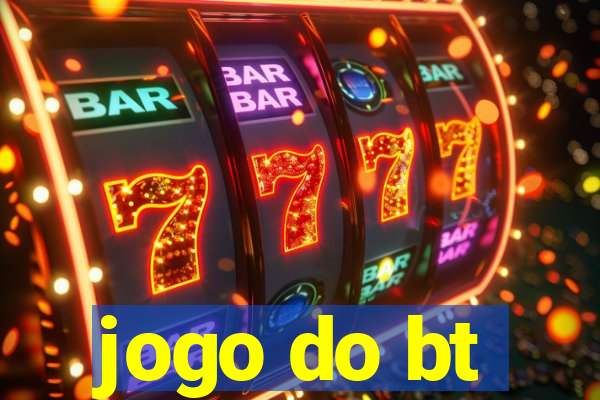 jogo do bt
