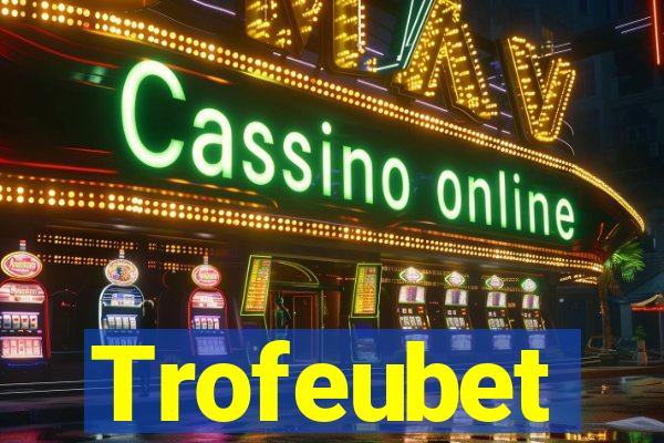 Trofeubet
