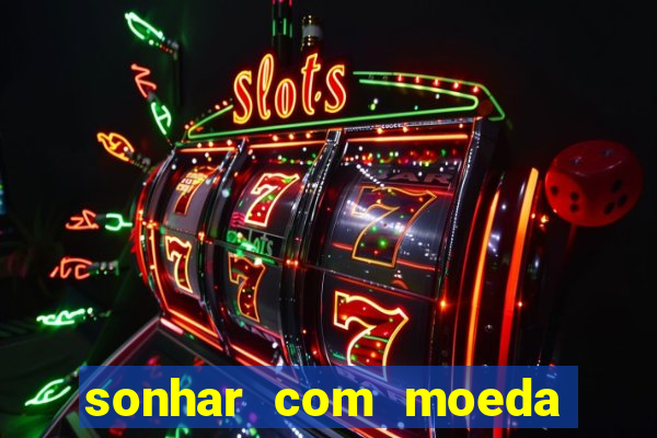 sonhar com moeda de 50 centavos