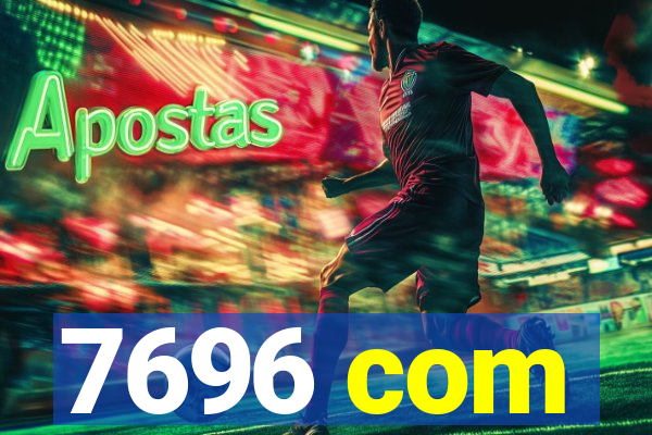 7696 com