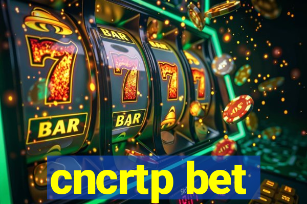 cncrtp bet