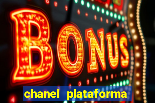 chanel plataforma de jogos