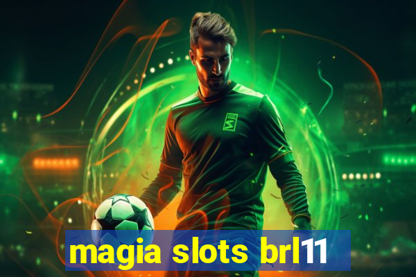 magia slots brl11